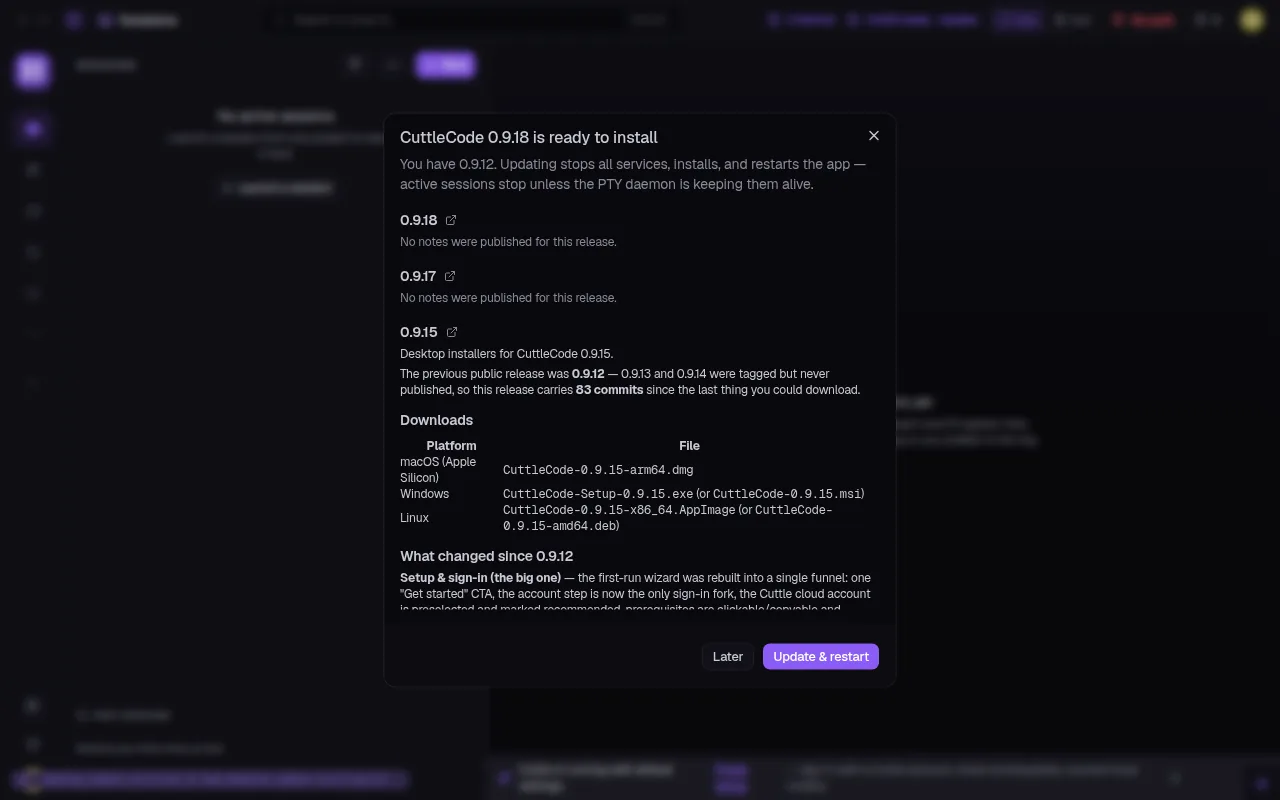 In-app update dialog 'CuttleCode 0.9.18 is ready to install' showing release notes for versions 0.9.18, 0.9.17, and 0.9.15, platform download links for macOS, Windows, and Linux, and an Update and restart button.
